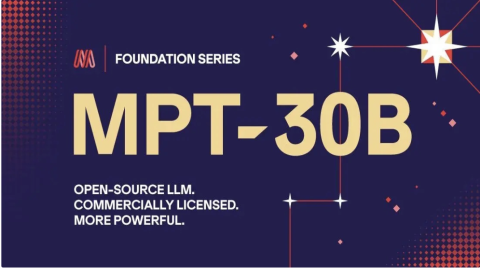 AI 公司 MosaicML 推出 300 亿参数模型 MPT-30B，号称训练成本仅为竞品零头