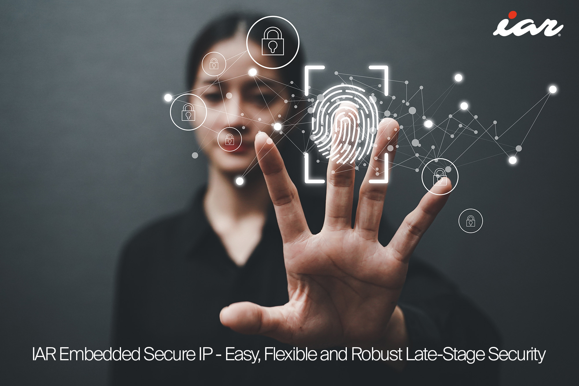 IAR Embedded Secure IP保障产品开发后期安全性，升级嵌入式安全解决方案